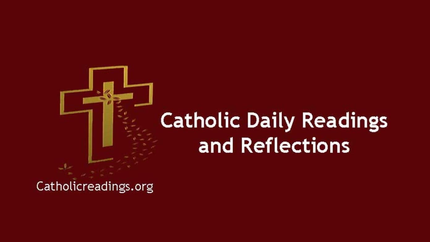 Catholic Daily Mass Readings And Reflections